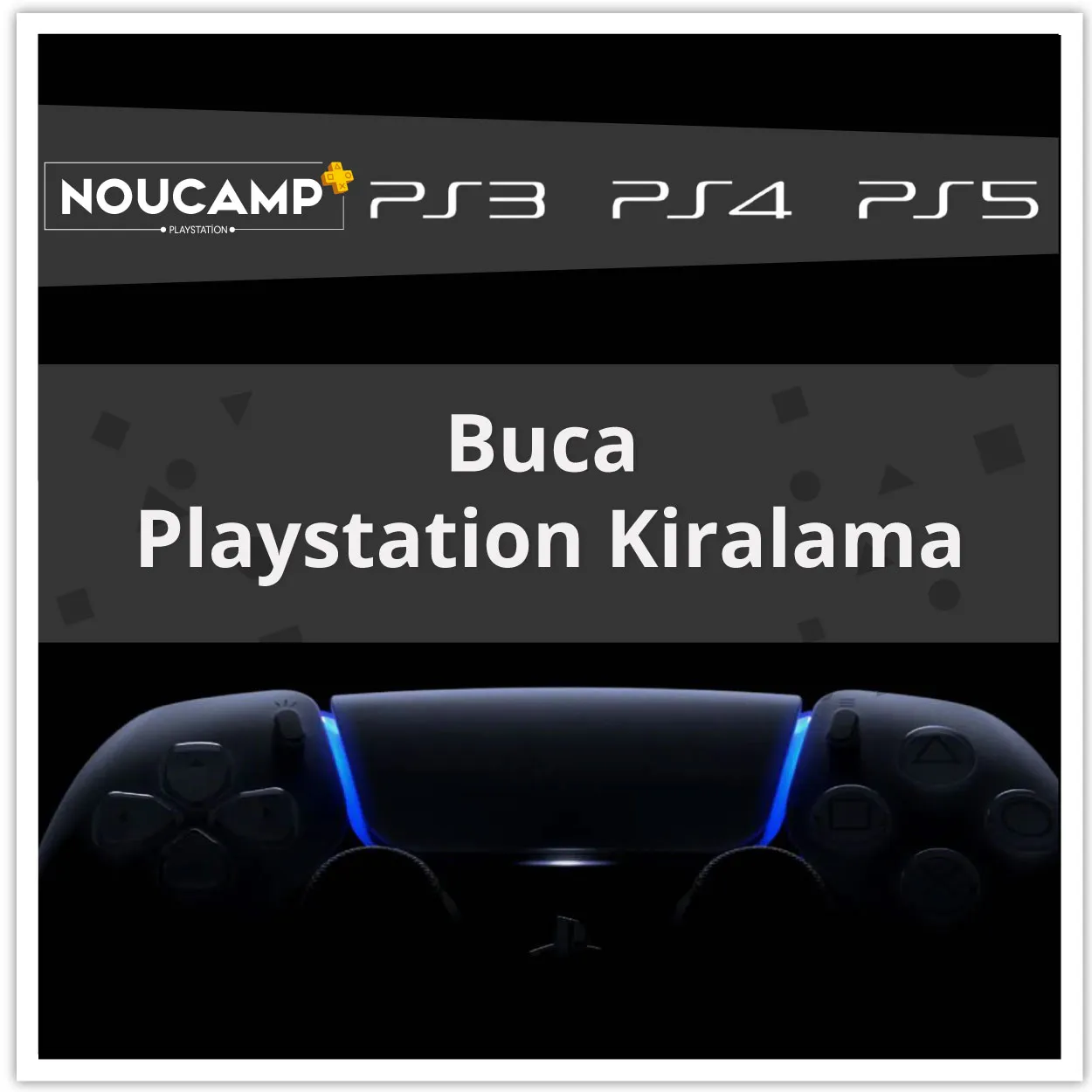 Buca PlayStation kiralama