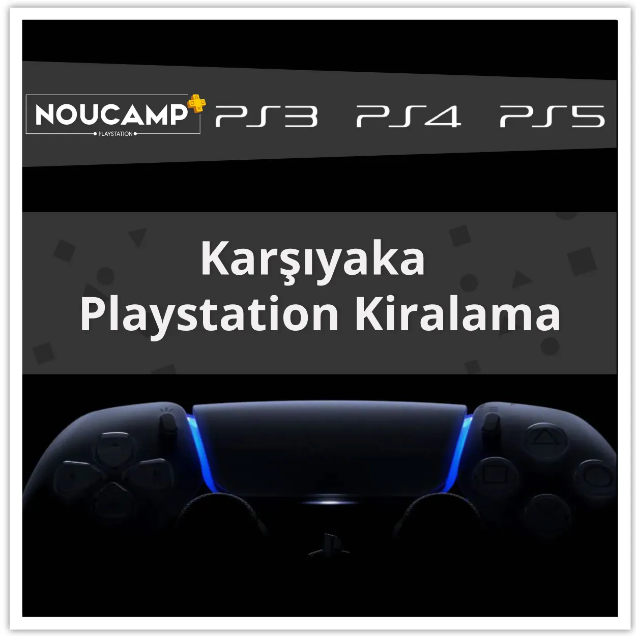 Karşıyaka PlayStation kiralama
